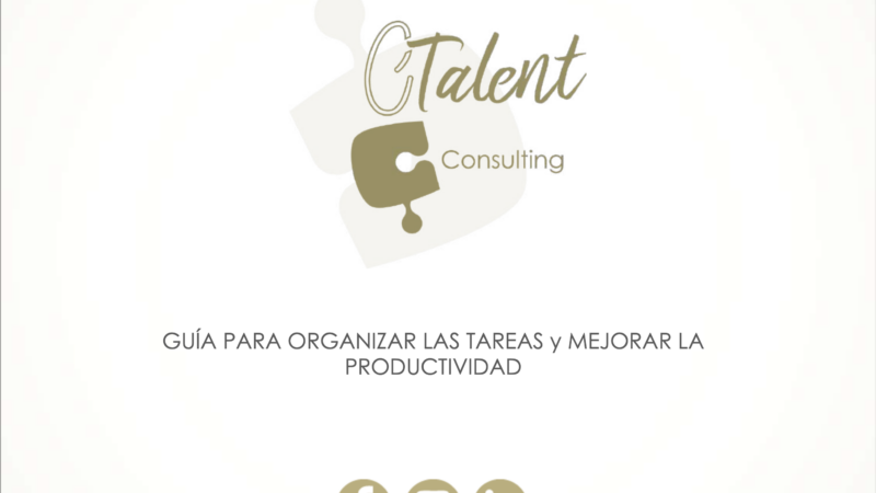 GUÍA PARA ORGANIZAR LAS TAREAS y MEJORAR LA PRODUCTIVIDAD